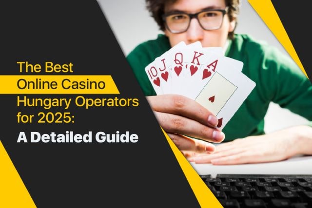 Best Online Casinos in Hungary Your Ultimate Guide